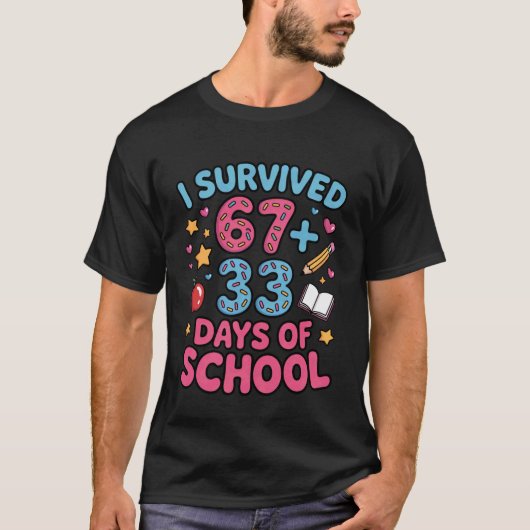 Ik heb 67 + 33 schooldag overleefd Grappige leraar T-shirt (Voorkant)