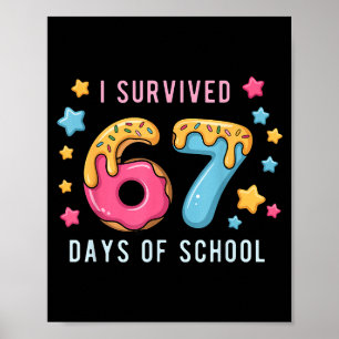 Ik heb 67 dagen overleefd op school Cute wiskundel Poster