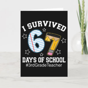 Ik heb 67 dagen overleefd op school Leraar 3e leer Kaart
