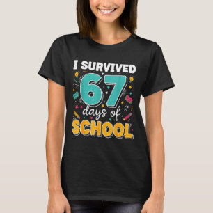 Ik heb 67 dagen overleefd op school Leraar Meme Gr T-shirt