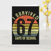 Ik heb 67 dagen overleefd op school zes zeven 6 7  kaart (Gele Bloem)