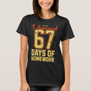 Ik heb 67 dagen overleefd School Meme Grappige ler T-shirt