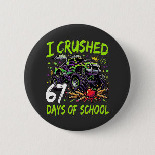 Ik Heb 67 Dagen School Monstertruck Neon Overwonne Ronde Button 5,7 Cm
