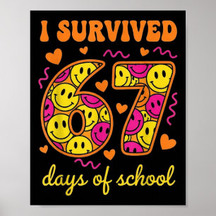 Ik heb 67 dagen school overleefd 100 dagen Zes Zev Poster
