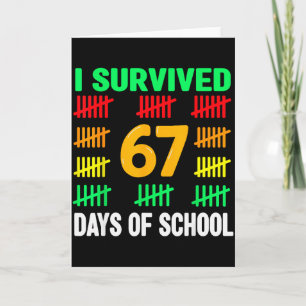 Ik heb 67 dagen school overleefd 6 7 shirt kindere kaart