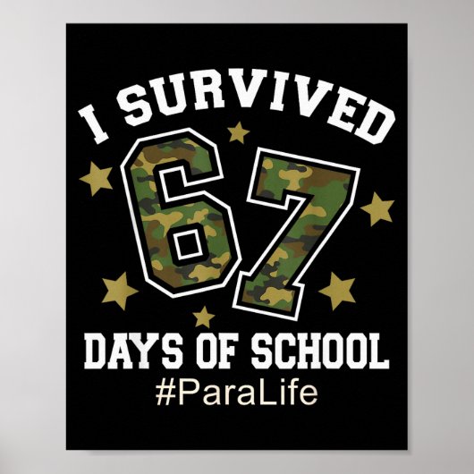 Ik heb 67 dagen school overleefd Camo 6 7 Meme voo Poster (Voorkant)