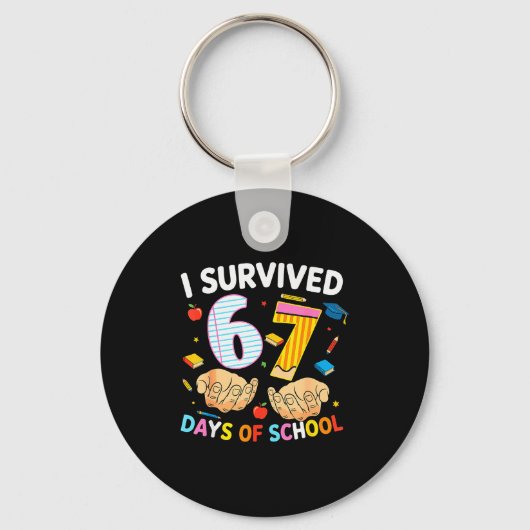 Ik heb 67 dagen school overleefd Cool leraar ontwe Sleutelhanger (Voorkant)