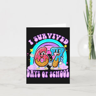 Ik heb 67 dagen school overleefd Funny 67 leraren Kaart