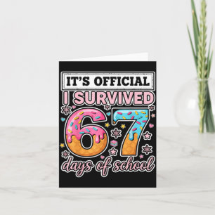 Ik heb 67 dagen school overleefd Funny 67 leraren Kaart