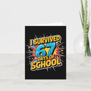 Ik heb 67 dagen school overleefd Funny 67 leraren Kaart