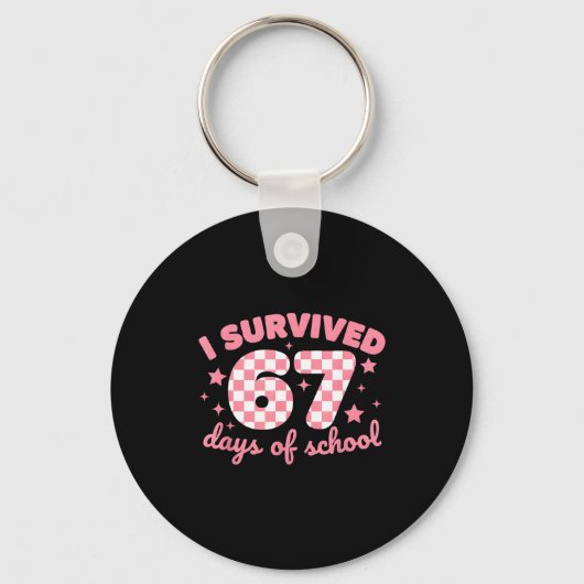 Ik heb 67 dagen school overleefd Funny 67 leraren Sleutelhanger (Voorkant)