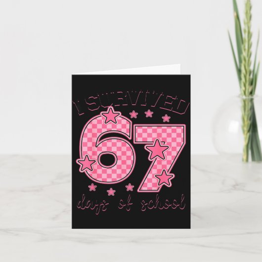 Ik heb 67 dagen school overleefd Funny 67 Meme Ler Kaart (Voorkant)