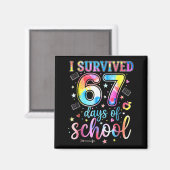 Ik heb 67 dagen school overleefd Funny 67 Meme Ler Magneet (Voorkant / Achterkant)