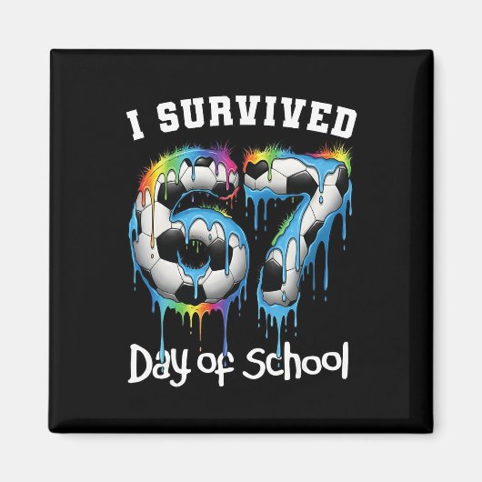 Ik heb 67 dagen school overleefd Funny 67 Meme Ler Magneet (Voorkant)