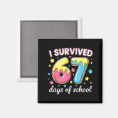 Ik heb 67 dagen school overleefd Funny 67 Meme Ler Magneet (Voorkant / Achterkant)