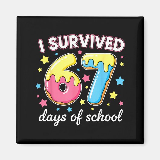 Ik heb 67 dagen school overleefd Funny 67 Meme Ler Magneet (Voorkant)