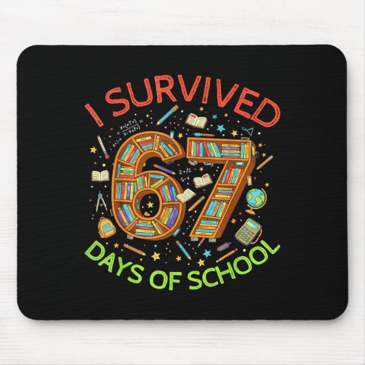 Ik heb 67 dagen school overleefd Funny 67 Meme Ler Muismat (Voorkant)