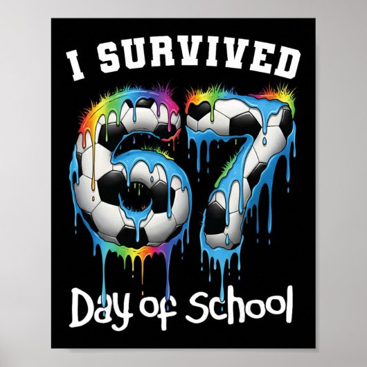 Ik heb 67 dagen school overleefd Funny 67 Meme Ler Poster (Voorkant)