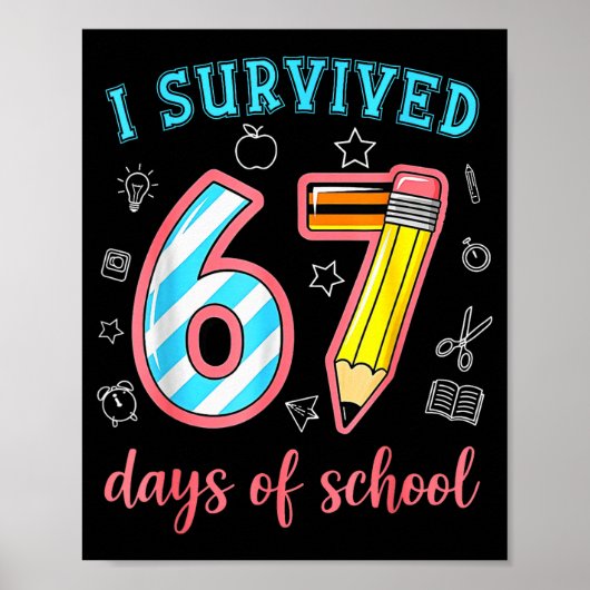 Ik heb 67 dagen school overleefd Funny 67 Meme Ler Poster (Voorkant)