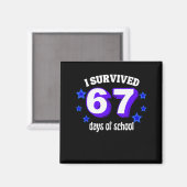 Ik heb 67 dagen school overleefd Funny 67 Meme Ret Magneet (Voorkant / Achterkant)