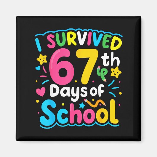 Ik heb 67 dagen school overleefd Funny 67 Meme Stu Magneet (Voorkant)
