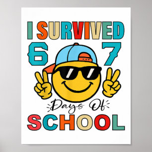 Ik heb 67 dagen school overleefd Funny 67 Meme Stu Poster