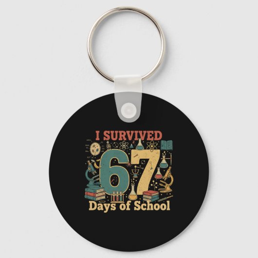 Ik heb 67 dagen school overleefd Funny 67 Meme Wet Sleutelhanger (Voorkant)