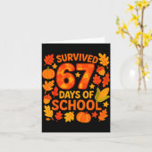 Ik heb 67 dagen school overleefd Funny 6 7 leraren Kaart (Gele Bloem)