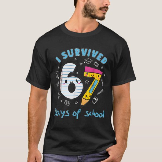 Ik heb 67 dagen school overleefd Funny 6 7 Meme Le T-shirt (Voorkant)