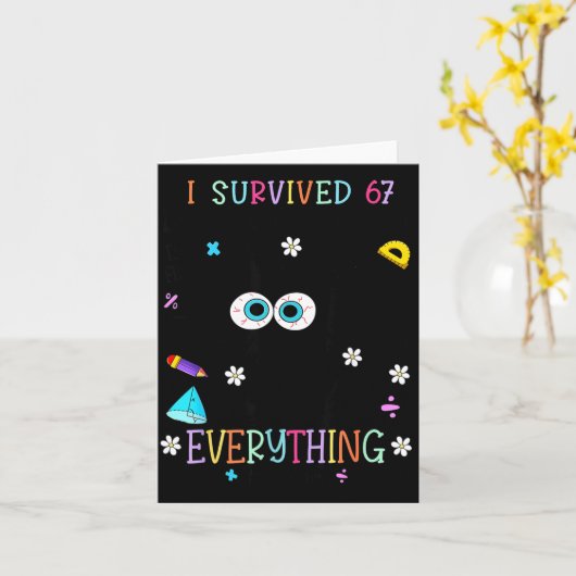 Ik heb 67 dagen school overleefd Funny Cat Six Sev Kaart (Gele Bloem)