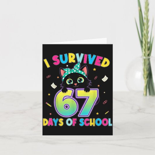 Ik heb 67 dagen school overleefd Funny Cat Zes Zev Kaart (Voorkant)