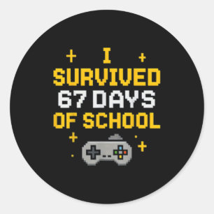 Ik heb 67 dagen school overleefd Funny Gamer Stude Ronde Sticker
