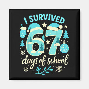 Ik heb 67 dagen school overleefd Funny Kerstmis Le Magneet