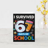 Ik heb 67 dagen school overleefd Funny Kids leraar Kaart (Gele Bloem)