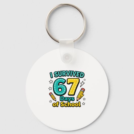 Ik heb 67 dagen school overleefd Funny leraar stud Sleutelhanger (Voorkant)