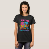 Ik heb 67 dagen school overleefd Funny Meme Ijs T-shirt (Voorkant volledig)
