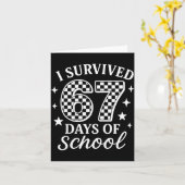 Ik heb 67 dagen school overleefd Funny Meme Leraar Kaart (Gele Bloem)