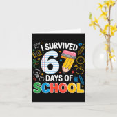 Ik heb 67 dagen school overleefd Funny Meme Leraar Kaart (Gele Bloem)