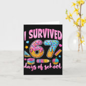 Ik heb 67 dagen school overleefd Funny Meme leraar Kaart (Gele Bloem)