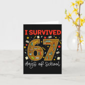 Ik heb 67 dagen school overleefd Funny Meme Leraar Kaart (Gele Bloem)