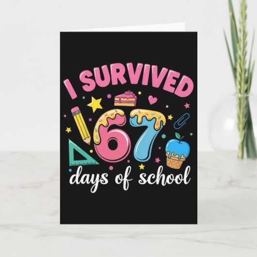 Ik heb 67 dagen school overleefd Funny Meme Leraar Kaart (Voorkant)