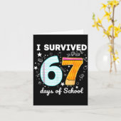 Ik heb 67 dagen school overleefd Funny Meme leraar Kaart (Gele Bloem)