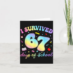 Ik heb 67 dagen school overleefd Funny Meme Leraar Kaart