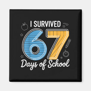 Ik heb 67 dagen school overleefd Funny Meme Leraar Magneet