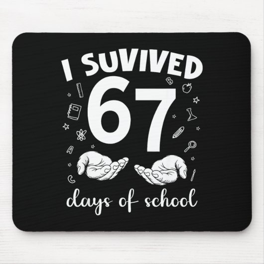 Ik heb 67 dagen school overleefd Funny Meme Leraar Muismat (Voorkant)