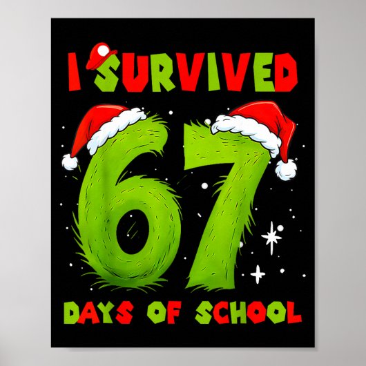 Ik heb 67 dagen school overleefd Funny Meme Leraar Poster (Voorkant)