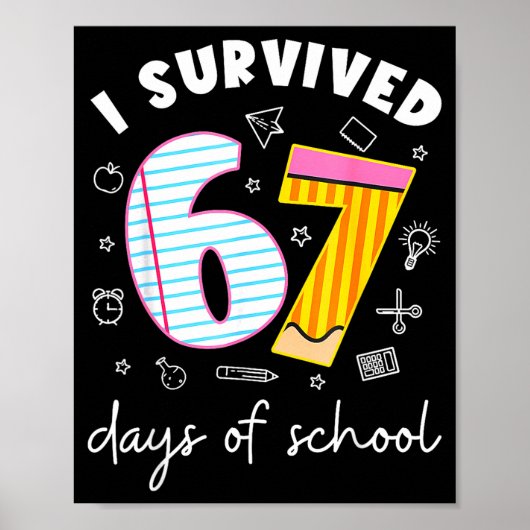 Ik heb 67 dagen school overleefd Funny Meme Leraar Poster (Voorkant)