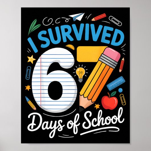 Ik heb 67 dagen school overleefd Funny Meme Leraar Poster (Voorkant)