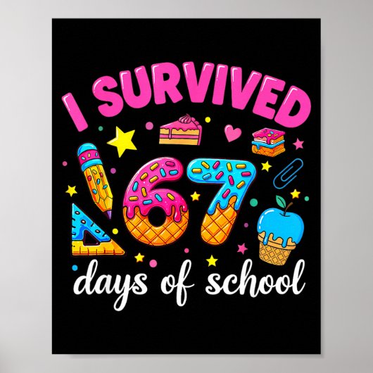 Ik heb 67 dagen school overleefd Funny Meme Leraar Poster (Voorkant)