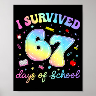 Ik heb 67 dagen school overleefd Funny Meme Leraar Poster